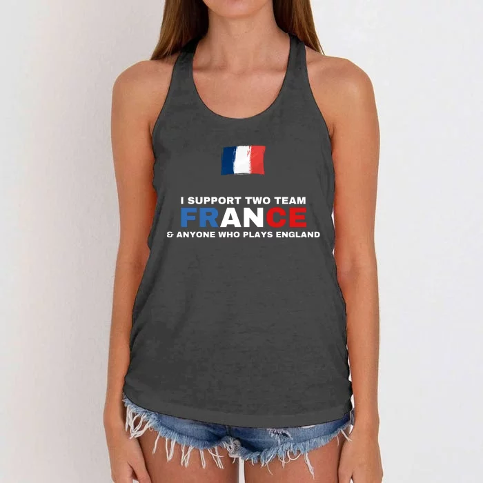 I Support Two Team France And Anyone Who Plays England Women's Knotted Racerback Tank