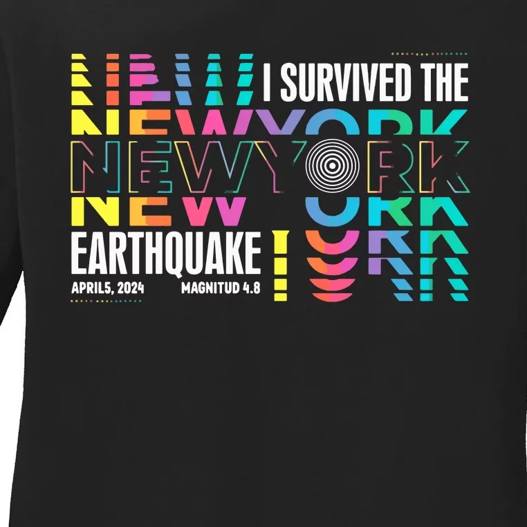 I Survived The New York City Earthquake Ladies Long Sleeve Shirt