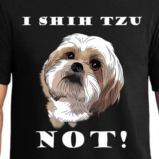 I SHIH TZU NOT Dog Puppy Pup Adorable Dog Lover Funny Pajama Set