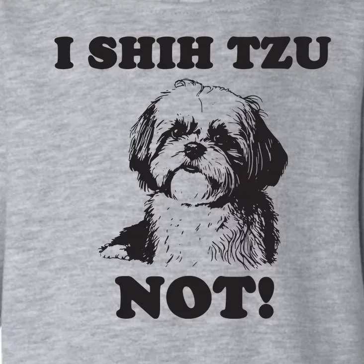 I SHIH TZU NOT Funny Shih Tzu Dog Toddler Hoodie