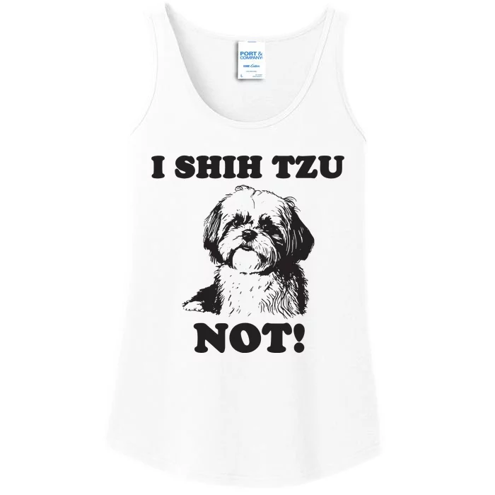 I SHIH TZU NOT Funny Shih Tzu Dog Ladies Essential Tank