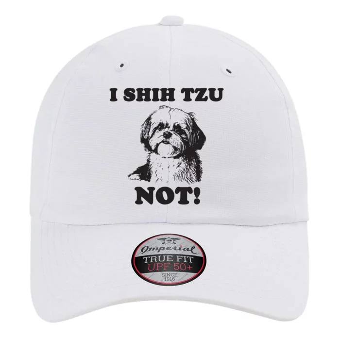 I SHIH TZU NOT Funny Shih Tzu Dog The Original Performance Cap