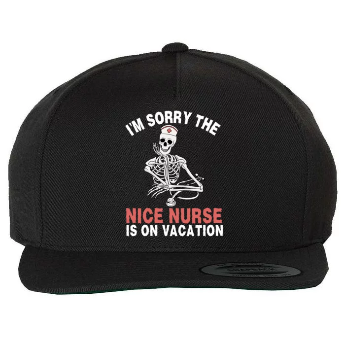 Im Sorry The Nice Nurse Is On Vacation Halloween Skeleton Cute Gift Wool Snapback Cap