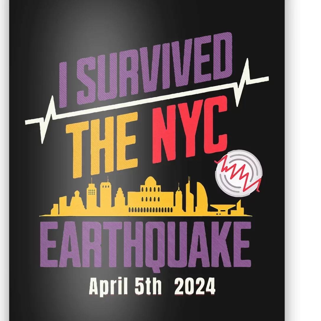 I Survived The Nyc Earthquake April 5 2024 Poster