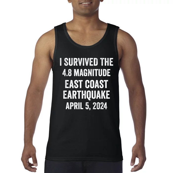 I Survived The April 5 East Coast Earthquake 2024 Tank Top