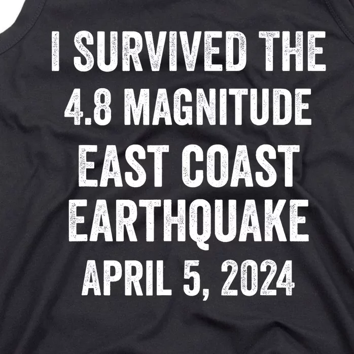 I Survived The April 5 East Coast Earthquake 2024 Tank Top