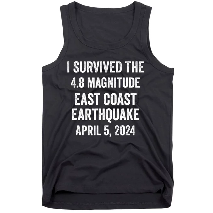 I Survived The April 5 East Coast Earthquake 2024 Tank Top