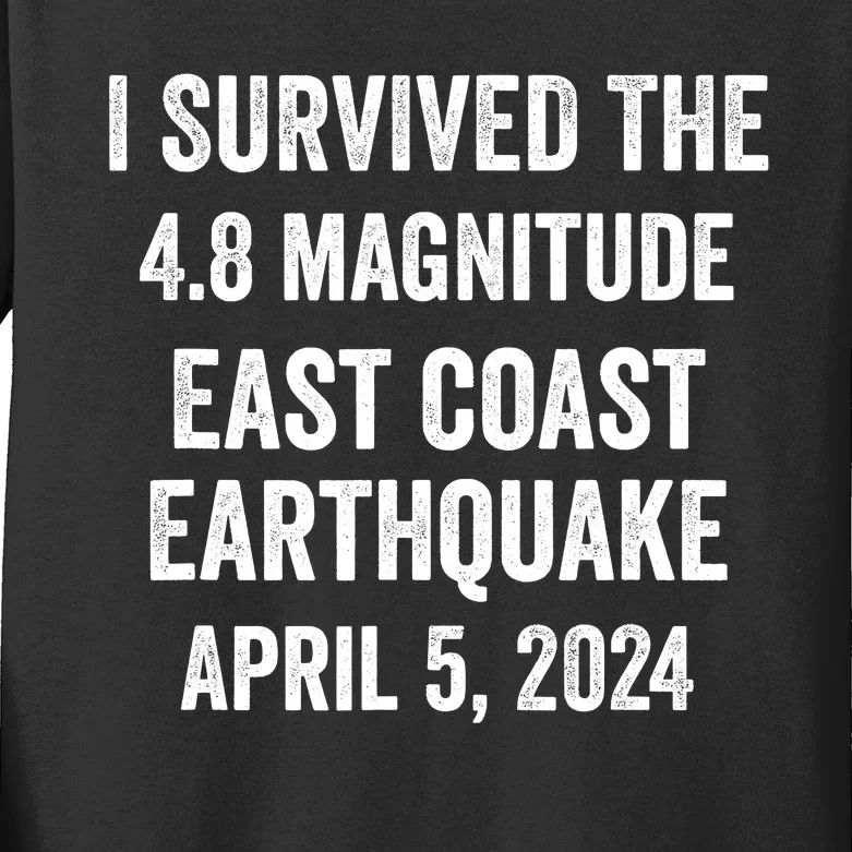 I Survived The April 5 East Coast Earthquake 2024 Kids Long Sleeve Shirt