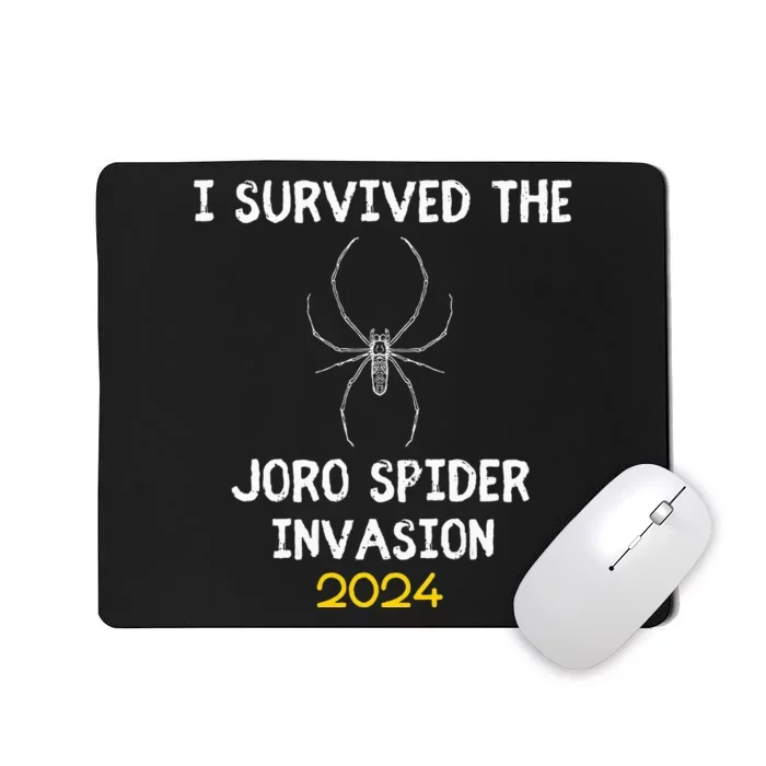 I Survived The Joro Spider Invasion Mousepad