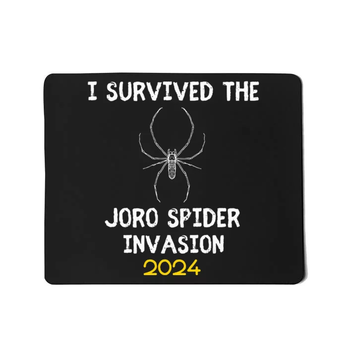 I Survived The Joro Spider Invasion Mousepad