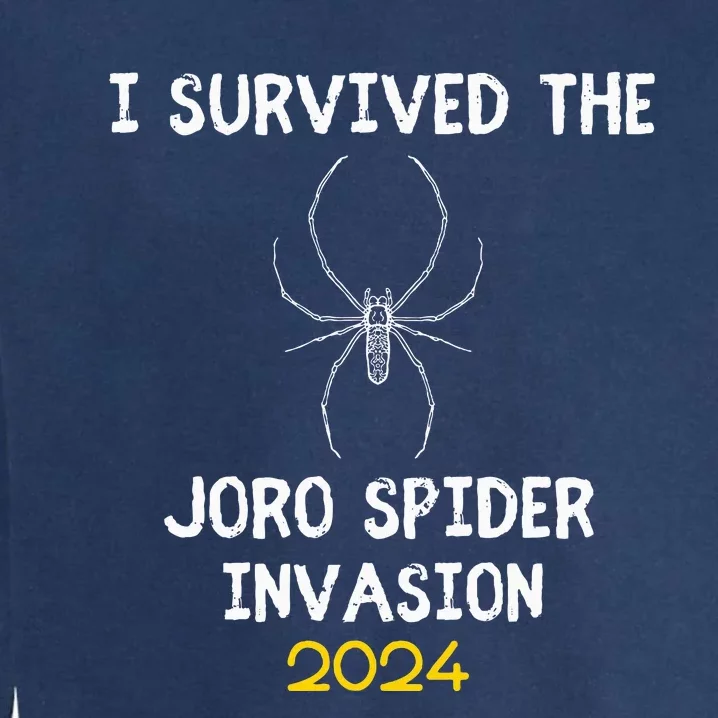 I Survived The Joro Spider Invasion Garment-Dyed Sweatshirt