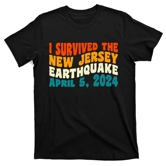 I Survived The New Jersey 4.8 Magnitude Earthquake T-Shirt