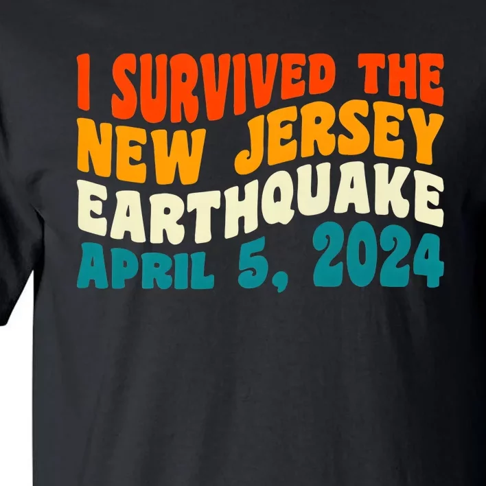 I Survived The New Jersey 4.8 Magnitude Earthquake Tall T-Shirt