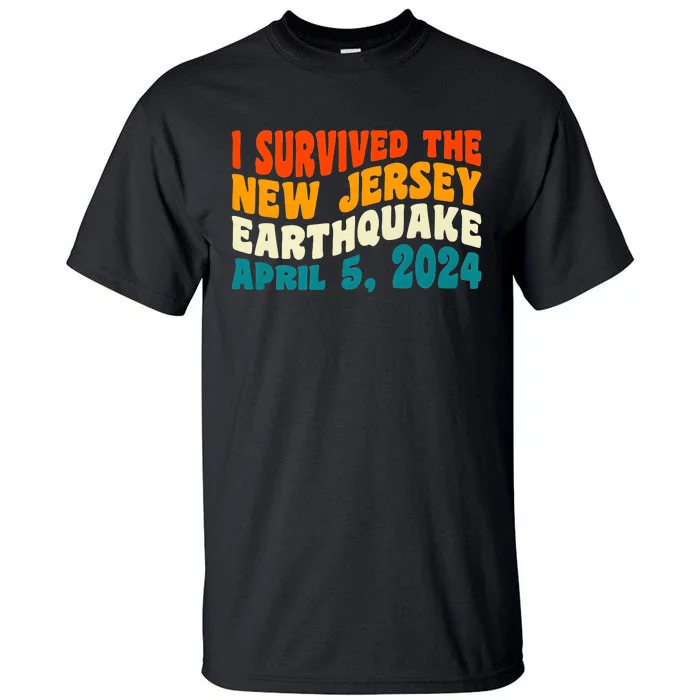 I Survived The New Jersey 4.8 Magnitude Earthquake Tall T-Shirt