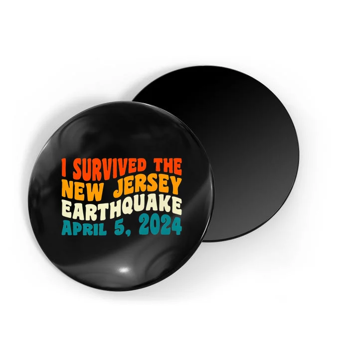 I Survived The New Jersey 4.8 Magnitude Earthquake Magnet