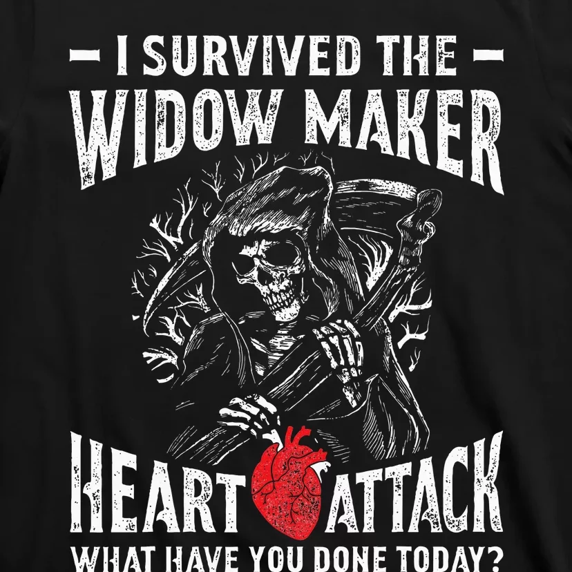 I Survived The Widow Maker Heart Attack Heart Disease T-Shirt