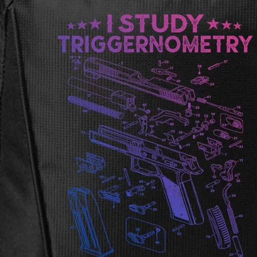 I Study Triggernometry Gun Funny Gift Veteran Christmas Gift City Backpack