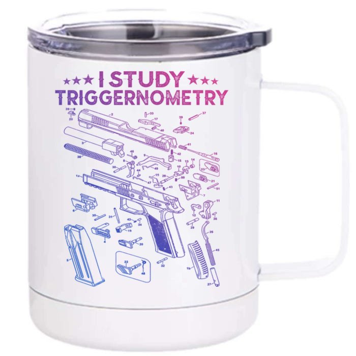 I Study Triggernometry Gun Funny Gift Veteran Christmas Gift Front & Back 12oz Stainless Steel Tumbler Cup