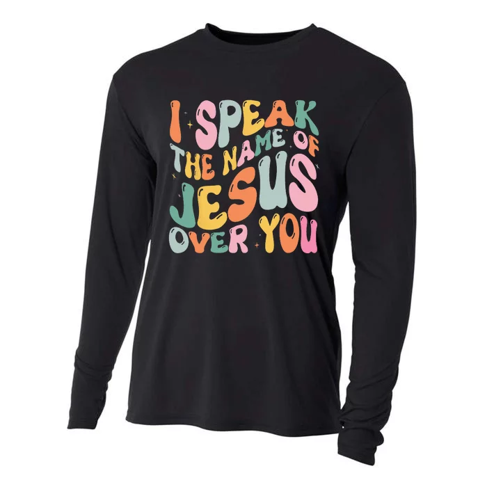 I Speak The Name Of Jesus Over You Cooling Performance Long Sleeve Crew