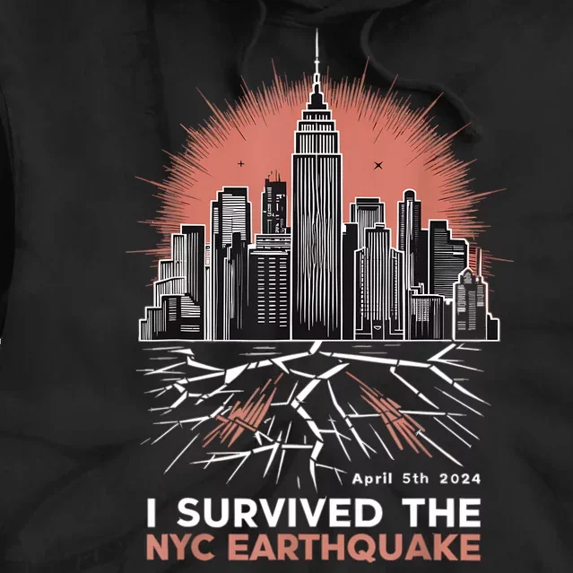 I Survived The Nyc Earthquake Tie Dye Hoodie