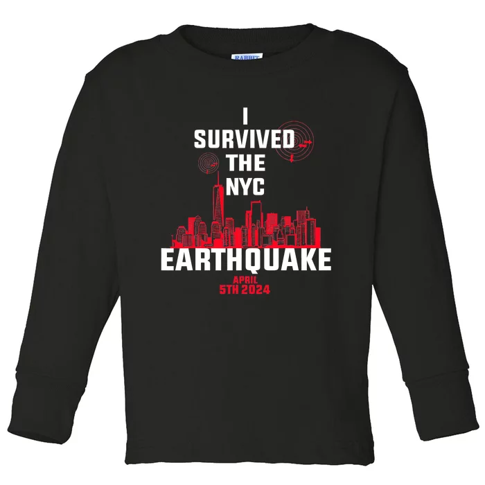 I Survived The Nyc Earthquake Toddler Long Sleeve Shirt