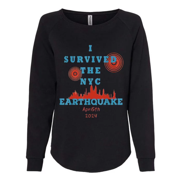 I Survived The Nyc Earthquake Womens California Wash Sweatshirt