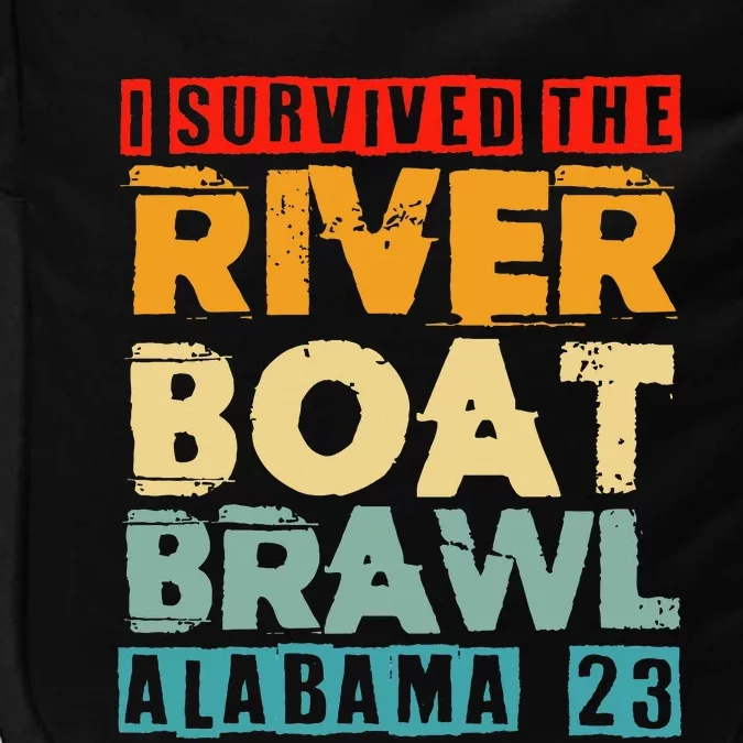 I Survived The Riverboat Brawl Alabama Funny Montgomery AL Impact Tech Backpack