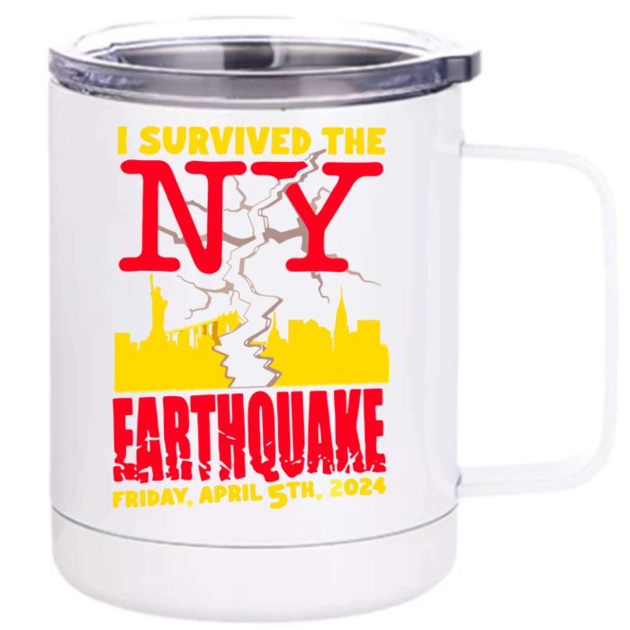 I Survived The Nyc Earthquake 2024 Front & Back 12oz Stainless Steel Tumbler Cup