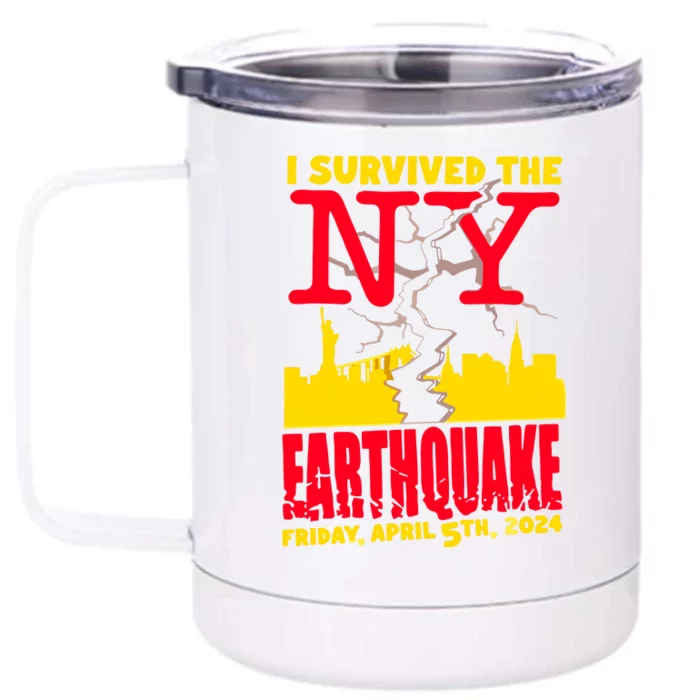 I Survived The Nyc Earthquake 2024 Front & Back 12oz Stainless Steel Tumbler Cup