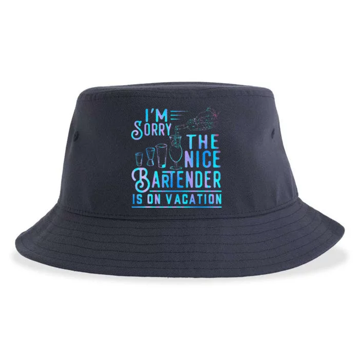 IM Sorry The Nice Bartender Is On Vacation Funny Sustainable Bucket Hat