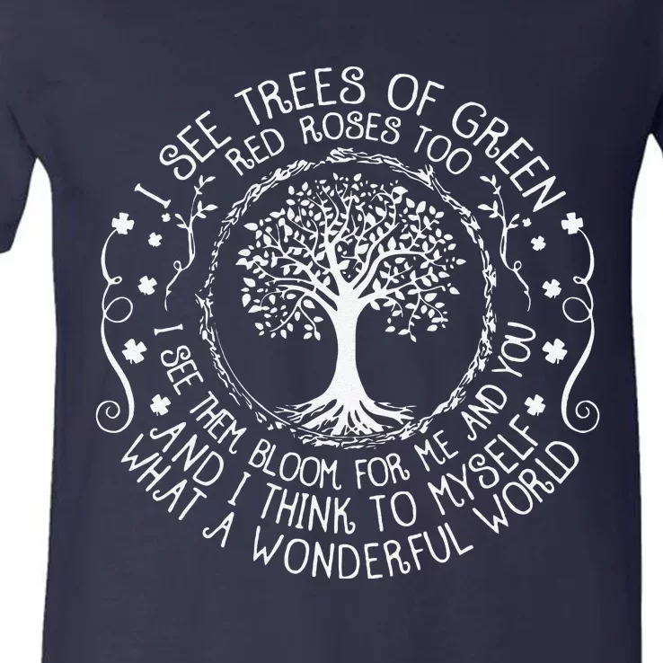 I See Trees Green Red Roses Wonderful World Earth Day Nature V-Neck T-Shirt