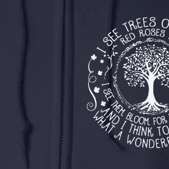 I See Trees Green Red Roses Wonderful World Earth Day Nature Full Zip Hoodie