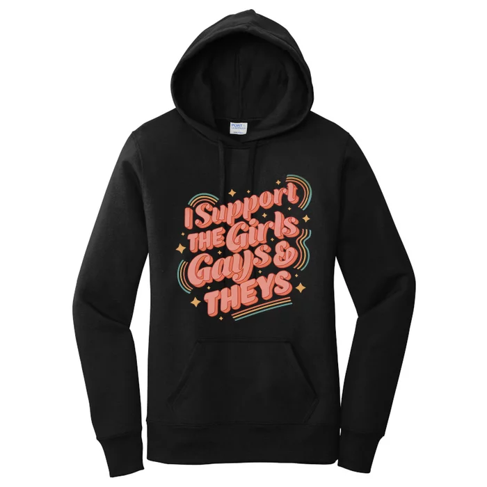 I Support The Girl Gays And Theys Lgbt Women's Pullover Hoodie