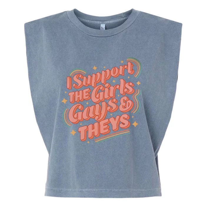 I Support The Girl Gays And Theys Lgbt Garment-Dyed Women's Muscle Tee