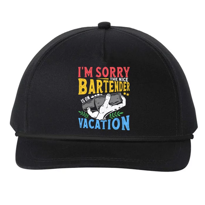 IM Sorry The Nice Bartender Is On Vacation Funny Bartending Snapback Five-Panel Rope Hat