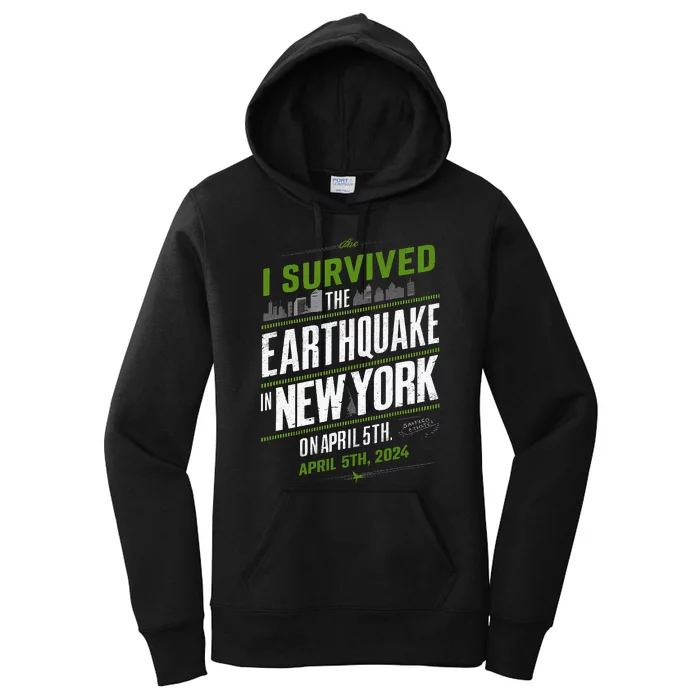 I Survived The New York Earthquake April 5th 2024 Women's Pullover Hoodie