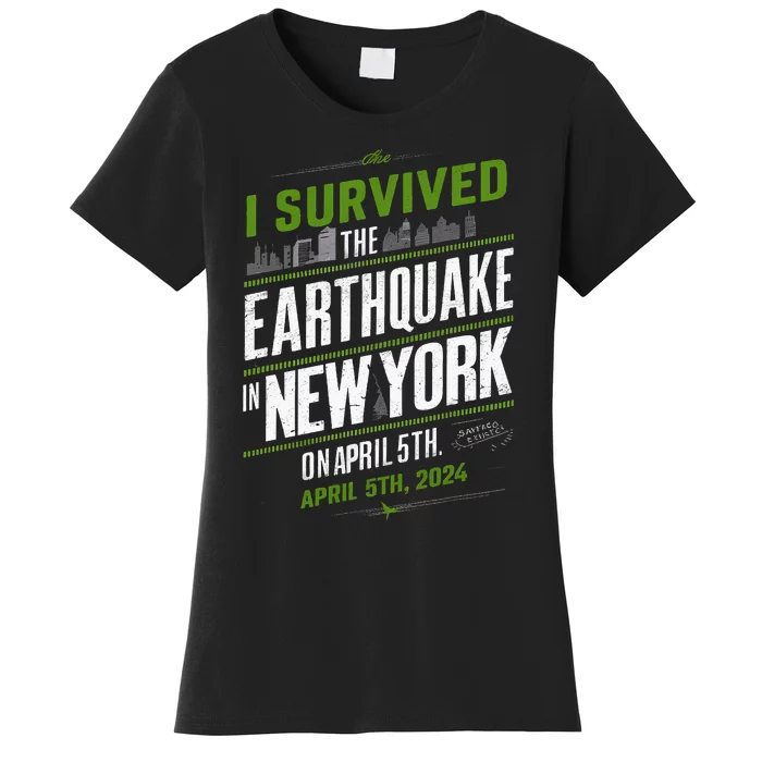 I Survived The New York Earthquake April 5th 2024 Women's T-Shirt