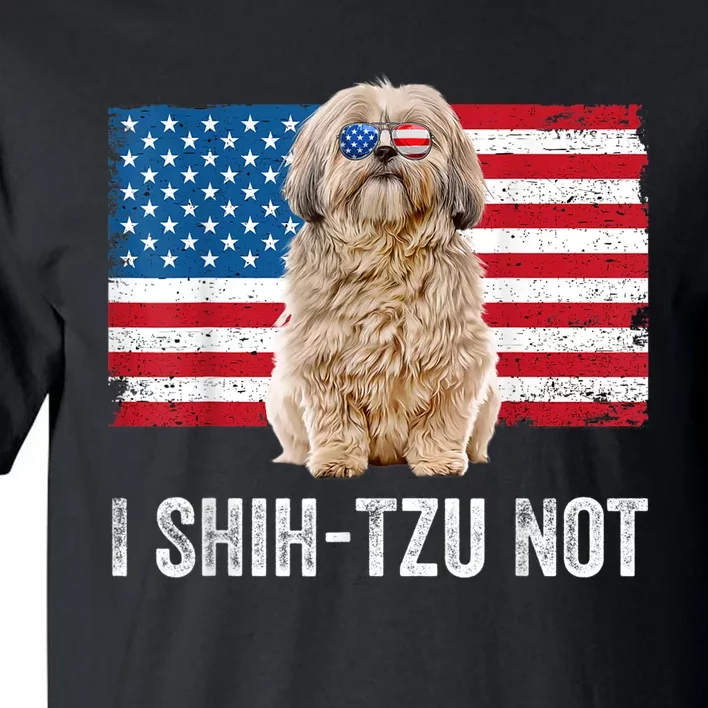 I Shih Tzu Not American Flag Dog Lover Owner Shih Tzu Funny Tall T-Shirt