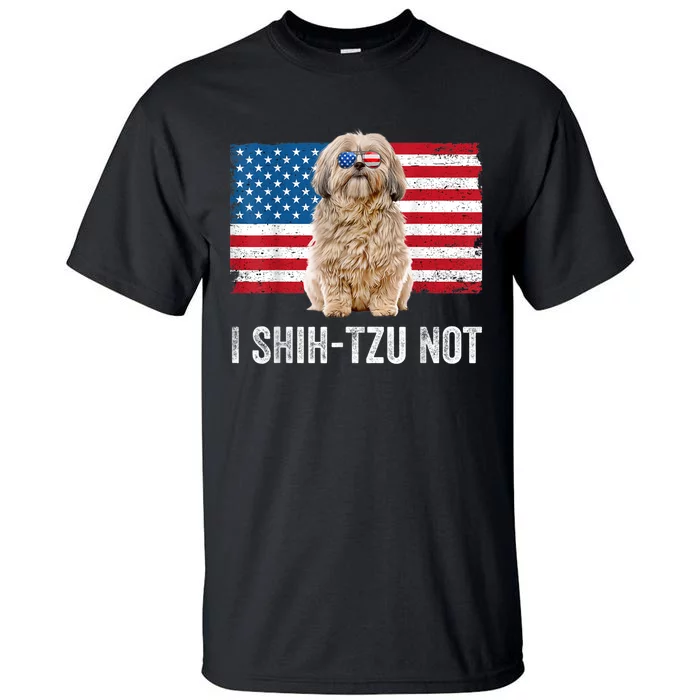 I Shih Tzu Not American Flag Dog Lover Owner Shih Tzu Funny Tall T-Shirt