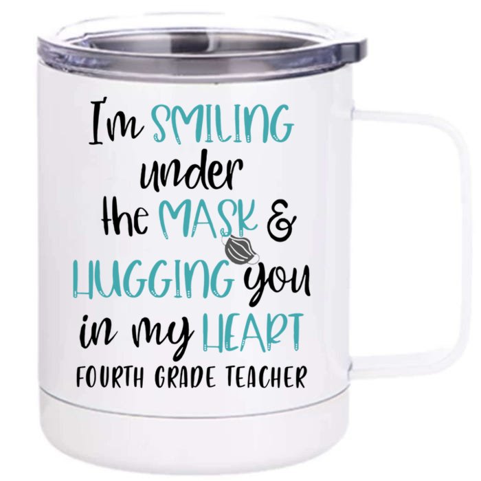 Im Smiling Under The Mask Fourth Grade Teacher Gift Front & Back 12oz Stainless Steel Tumbler Cup