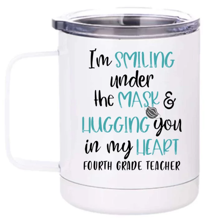 Im Smiling Under The Mask Fourth Grade Teacher Gift Front & Back 12oz Stainless Steel Tumbler Cup