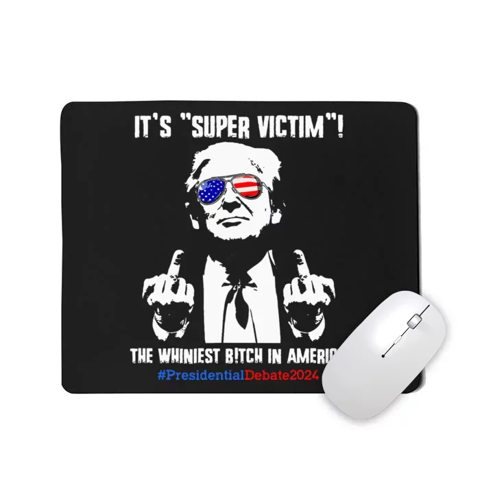 ItS Super Victim! The Whiniest B!Tch In America Mousepad