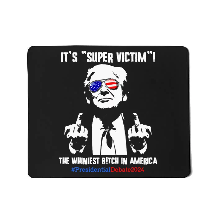 ItS Super Victim! The Whiniest B!Tch In America Mousepad