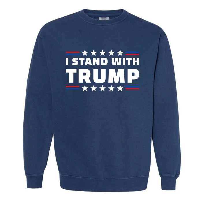 I Stand With Trump Garment-Dyed Sweatshirt