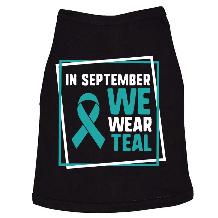 In September We Wear Teal Cervical Ovarian Cancer Awareness Doggie Tank