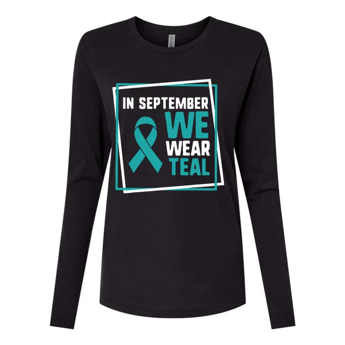 In September We Wear Teal Cervical Ovarian Cancer Awareness Womens Cotton Relaxed Long Sleeve T-Shirt