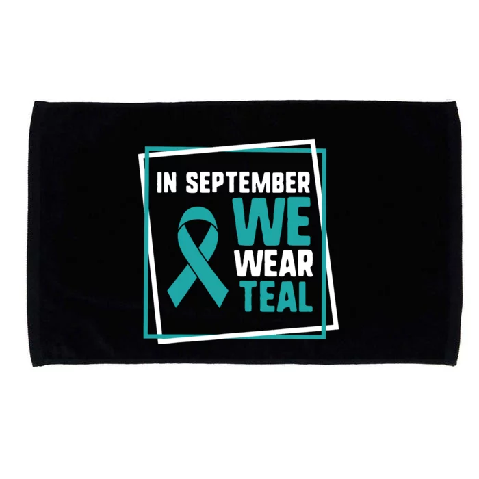 In September We Wear Teal Cervical Ovarian Cancer Awareness Microfiber Hand Towel