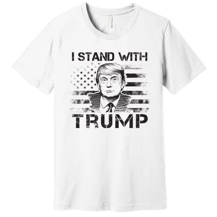 I Stand With Trump Pro Trump Supporter Free Trump Premium T-Shirt