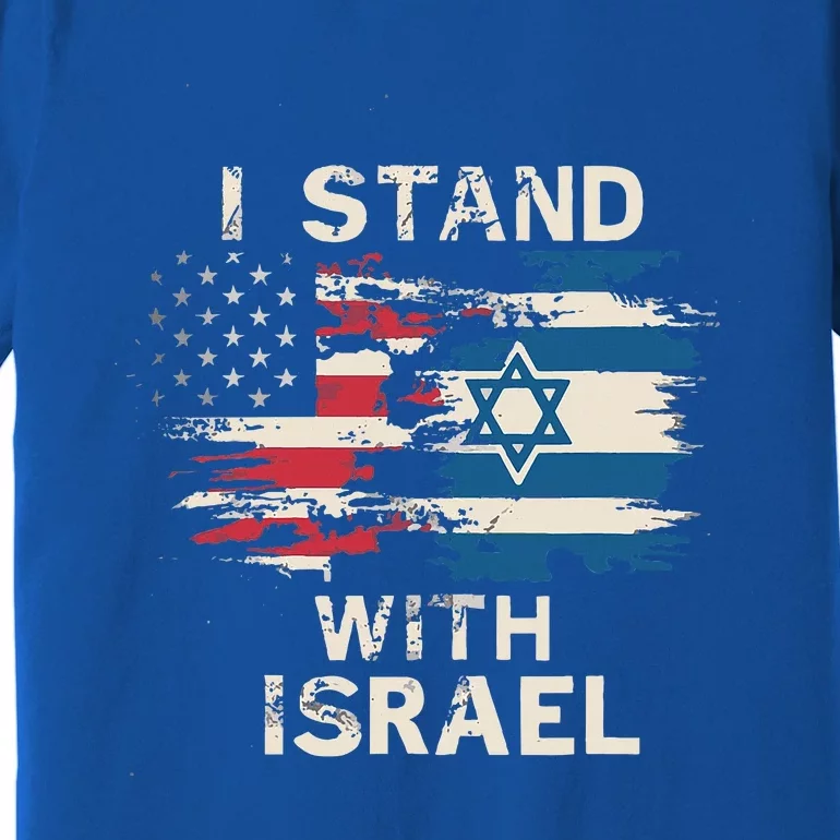 I Stand With Israel Patriotic Premium T-Shirt