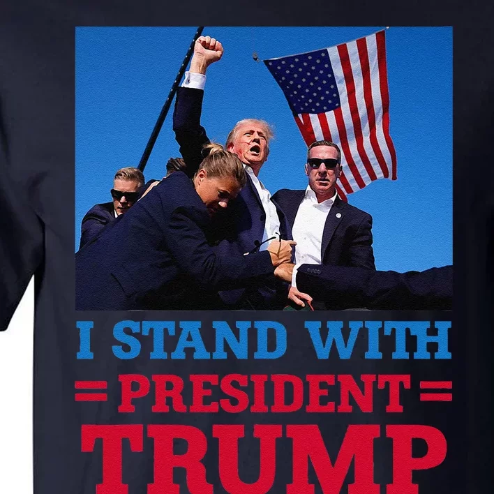 I Stand With President Trump After The Shooting At His Rally Tall T-Shirt